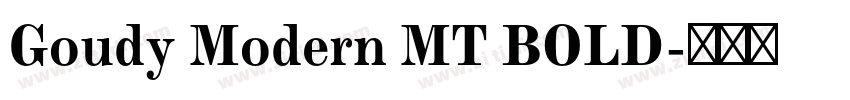 Goudy Modern MT BOLD字体转换 Goudy Modern MT BOLD字体转换